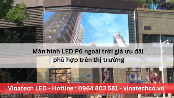 màn hình led p6 ngoài trời