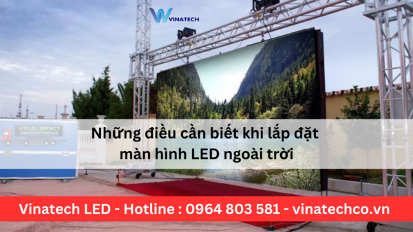 tư vấn lắp đặt các loại màn hình led ngoài trời