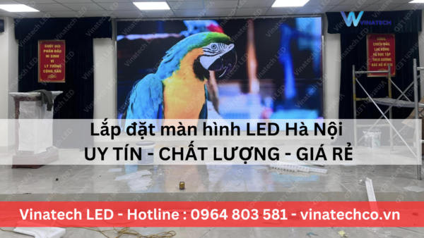 lắp đặt màn hình led Hà nội uy tín chất lượng