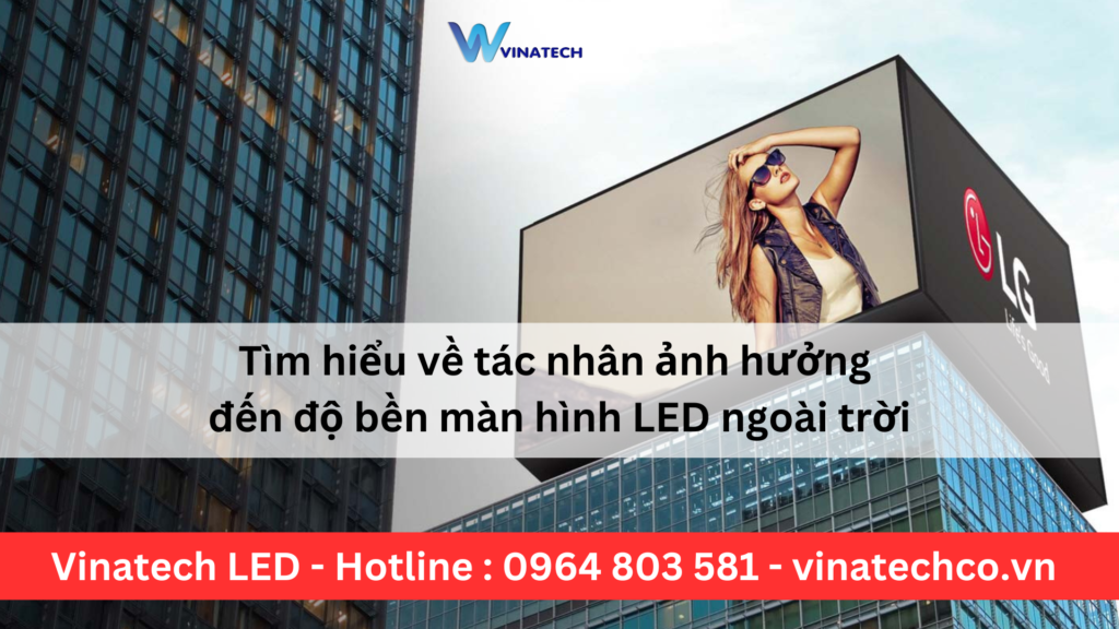 Độ bền màn hình LED Ngoài trời
