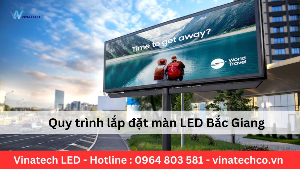 Quy trinh lap dat man LED tai Bac Giang