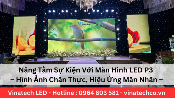 Sự Kiện Với Màn Hình LED P3