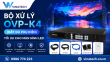 Bộ Xử Lý OVP-K4 (Đầy đủ phụ kiện) – Tối Ưu Cho Màn Hình LED